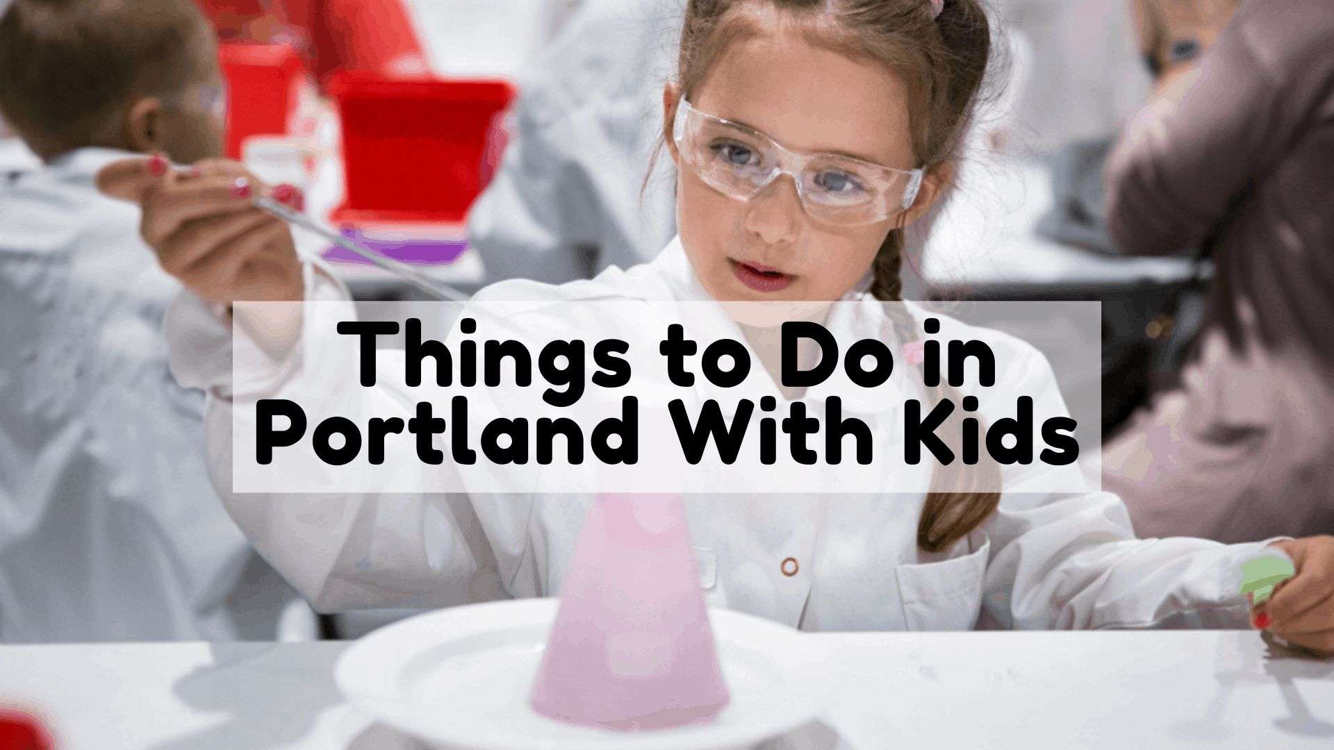 Things to Do in Portland With Kids