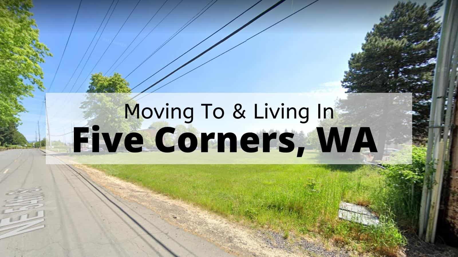 moving to five corners