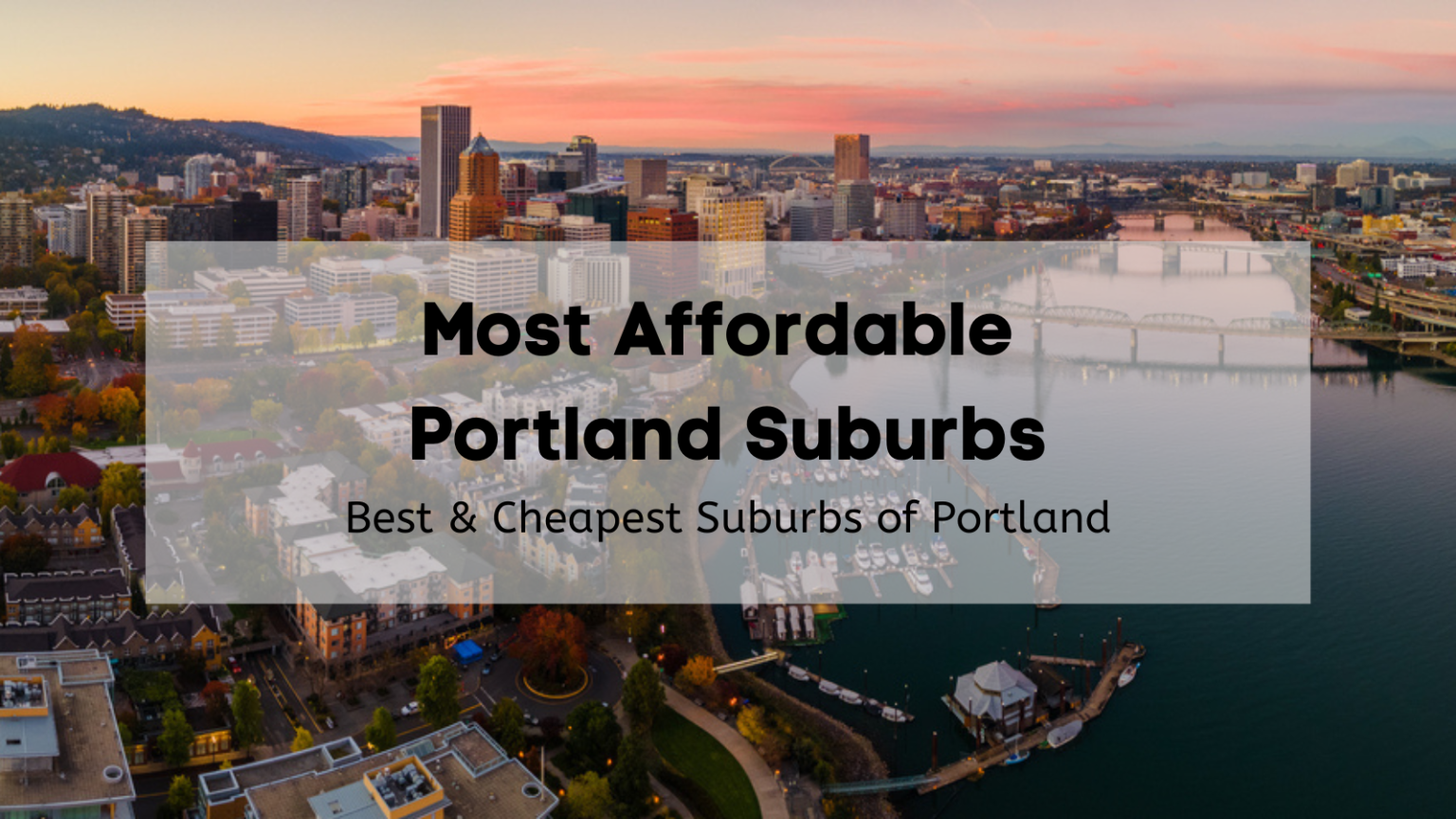 Affordable Places To Live Near Portland Oregon