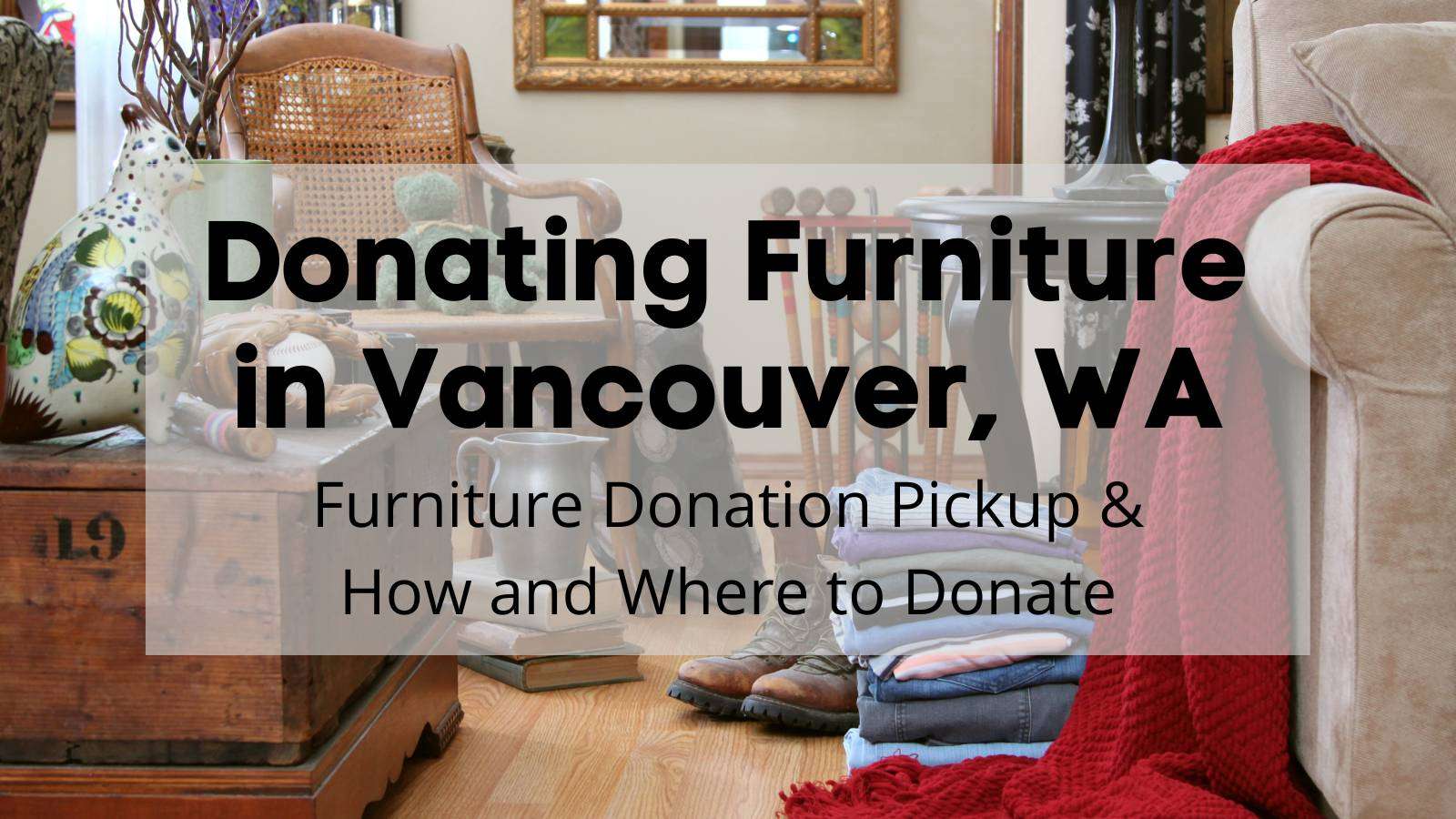 Donating Furniture in Vancouver