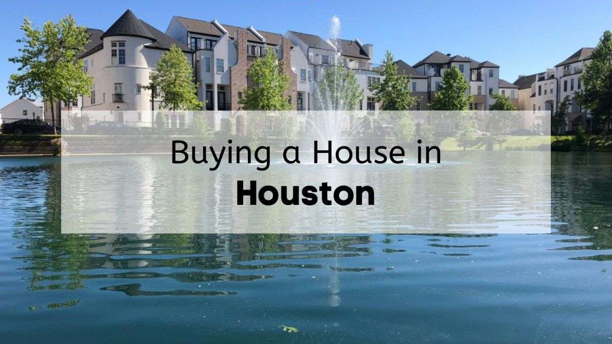 Homes for sale in Houston TX with the text, "Buying a House in Houston," overlaid